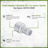 Sch 40 PVC Insert Adapter 1 in. Insert x Socket