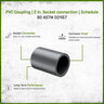 Sch 80 PVC Coupling 2 in. Socket