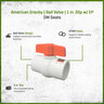 American Granby Ball Valve 1 in. Slip w/ EPDM Seats