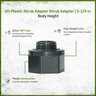 Hit Plastic Shrub Adapter