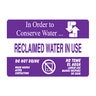 Reclaimed Water In Use Sign 0.032 in. Aluminum 9 in. x 13 in. 