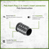 Poly Insert Plug 1 in.