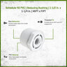 Sch 40 PVC Reducing Bushing 1-1/2 in. x 1-1/4 in. MIPT x FIPT