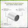 Sch 40 PVC Nested Coupling 1/2 in. Socket