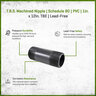 T.B.S. Machined Nipple Sch 80 PVC 1 in. x 12 in. TBE