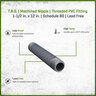 T.B.S. Machined Nipple Sch 80 PVC 1-1/2 in. x 12 in. TBE
