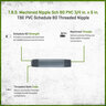 T.B.S. Machined Nipple Sch 80 PVC 3/4 in. x 6 in. TBE